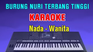 BURUNG NURI  KARAOKE NADA WANITA  LAGU MELAYU [upl. by Gamal]