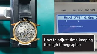 How to adjust time keeping of a watch using timegrapher [upl. by Lani]