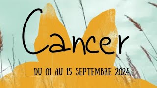 ♋ Cancer ♋ du 01 au 15 Septembre 2024 😊 Des vérités des Masques tombent des LIMITES posées  💥😁😱 [upl. by Hu463]