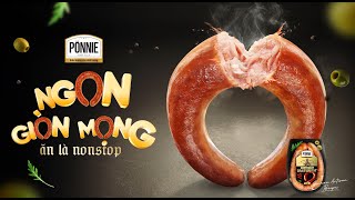 XÚC XÍCH VÒNG PONNIE  NGON GIÒN MỌNG  ĂN LÀ NONSTOP  30s TVC [upl. by Ahsait]