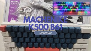 Machenike K500 B61 Unboxing  The Brightest RGB Mechanical Keyboard [upl. by Yretsym]