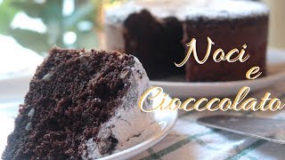 Torta Noci e Cioccolato Soffice [upl. by Sommer956]