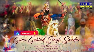 Guru gobind singh ji Sardar  Latest shabad gurbani kirtan 2024  latest punjabi song 2024 [upl. by Aray]