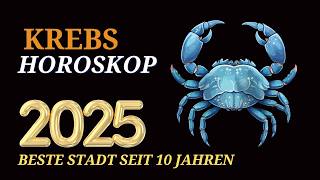 KREBS JAHRESHOROSKOP FÜR 2025 [upl. by Abate]