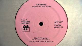 Carmen  Time To Move 1984 HQ Audio [upl. by Keverne]