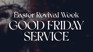 GOOD FRIDAY SERVICE [upl. by Petra]