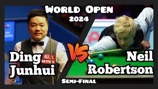 Ding Junhui vs Neil Robertson  World Open Snooker 2024  SemiFinal Live Full Match [upl. by Punke]