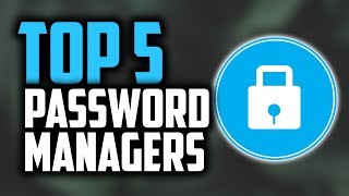 Best Password Managers in 2019 Store Your Passwords Securely [upl. by Niwhsa]