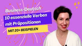 10 WICHTIGE Verben mit Präpositionen  BusinessDeutsch deutschlernen businessdeutsch [upl. by Ert]