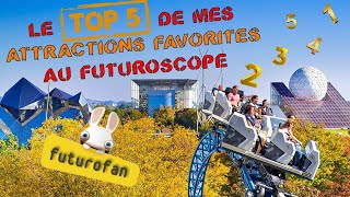 📊 CLASSEMENT DES MEILLEURES ATTRACTIONS AU FUTUROSCOPE  TOP 5 PAR FUTUROFAN [upl. by Orodisi96]