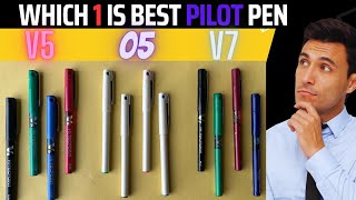 Pilot O5 vs V5 vs V7  Comparison Which 1 Is Best [upl. by Kcirrej]