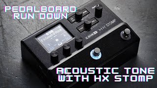 Pedal board run down and acoustic tone with HX Stomp [upl. by Andel]