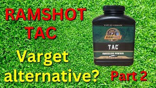 Ramshot TAC  A Varget Substitute Part 2 [upl. by Reinar]