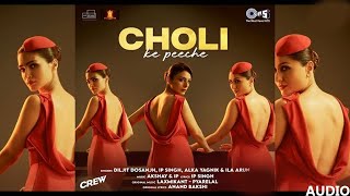 Choli Ke peeche kya hai AUDIO Diljit dosanjh  Kareena kapoor  taboo kriti sanon [upl. by Gentilis]