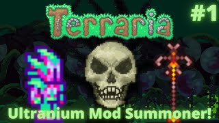 This Mod Changes Everything Terraria Ultranium Mod Summoner Playthrough 1 [upl. by Irtimid966]