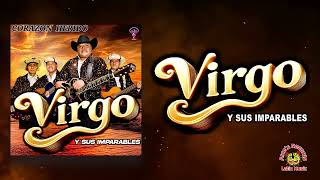 Virgo Y Sus Imparables De La Sierra  Mi Vida Eres Tu [upl. by Arba]