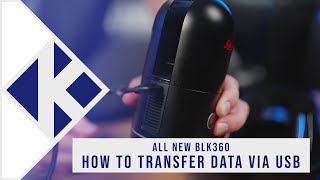 All new Leica BLK360 How to Transfer Data via USB [upl. by Hitt946]