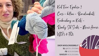 KnitFun Episodio 2  Corsi  Barcelonaknits  Nuovi Arrivi  WIPs amp FOs knittingvlog [upl. by Mathews]