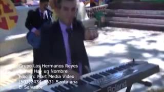 Hay un nombrevideo oficial hermanos reyes de El Salvador [upl. by Cathrin]