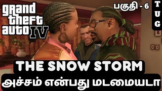 GTA 4 TAMIL  PART 6  SNOW STORM  Gameplay Walkthrough [upl. by Anitreb]