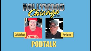 Raul Benitez of Chicago International Film Fest After Dark Program PODTALK wPatrick McDonald [upl. by Arlee]