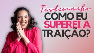 TESTEMUNHO APÓS A TRAIÇÃO  NATALIE PINHEIRO [upl. by Ateiram]