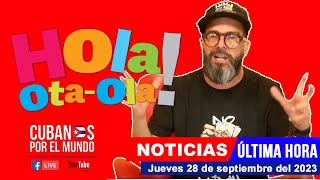 Alex Otaola en vivo últimas noticias de Cuba  Hola OtaOla jueves 28 de septiembre del 2023 [upl. by Adnwahsor]