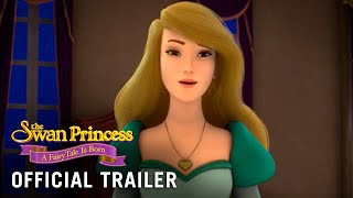 THE SWAN PRINCESS A FAIRYTALE IS BORN – Official Trailer [upl. by Dirrej]