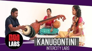 Kanugontini in Bilahari Intercity Labs  Indian Classical Music [upl. by Davidoff]