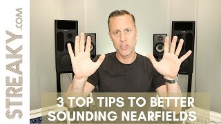 3 TOP TIPS FOR BETTER SOUNDING NEARFIELD STUDIO MONITORS [upl. by Rot]