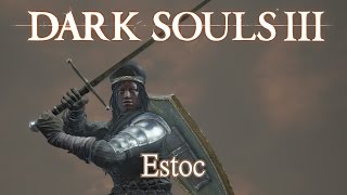 Estoc Moveset Dark Souls 3 [upl. by Gariepy]