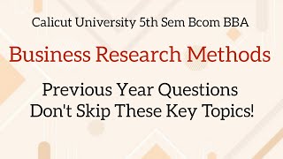 Calicut University 5th Sem Bcom BBA Business Research Methods Previous Year Questions [upl. by Tereve]