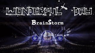 BrainStorm  Wonderful Day Live [upl. by Lebazi]