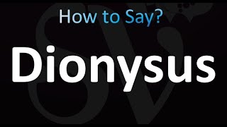 How to Pronounce Dionysus correctly [upl. by Eanram]