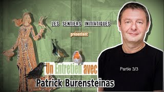 Patrick Burensteinas 33  Les Sentiers Initiatiques [upl. by Alitta]