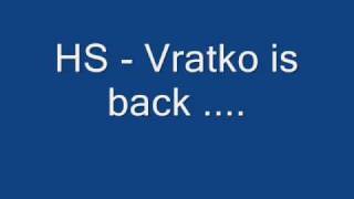 Horkize Slize  Vratko is back [upl. by Yrelav702]