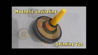 How to  Magnetic Levitating Spinning Top [upl. by Banerjee]