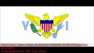 New Omari Ferrari Kamau Georges Pumpa IN DE FETE Extended Mix 2011 Virgin Islands Carnival [upl. by Wilfreda]